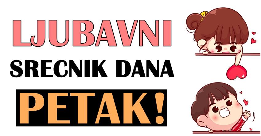 Ljubav za petak:Ovaj dan bi mogao biti sjajan za ljubav skoro svima! Ljubav za petak:Ovaj dan bi mogao biti sjajan za ljubav skoro svima!