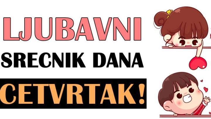 Ljubav za cetvrtak, 21. oktobar: Neko je izgubio veru u ljubav,ali ce ovog dana konacno biti najsrecniji!
