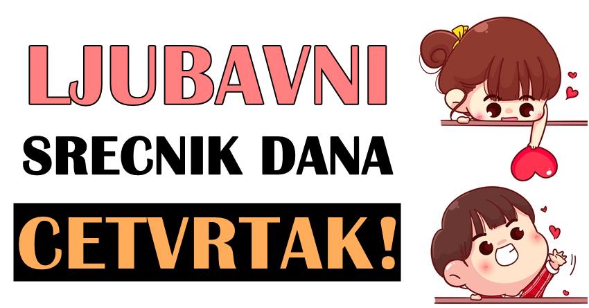 Ljubav za cetvrtak: Ovaj znak ce preci preko ponosa i poslati poruku! Ljubav za cetvrtak: Ovaj znak ce preci preko ponosa i poslati poruku!