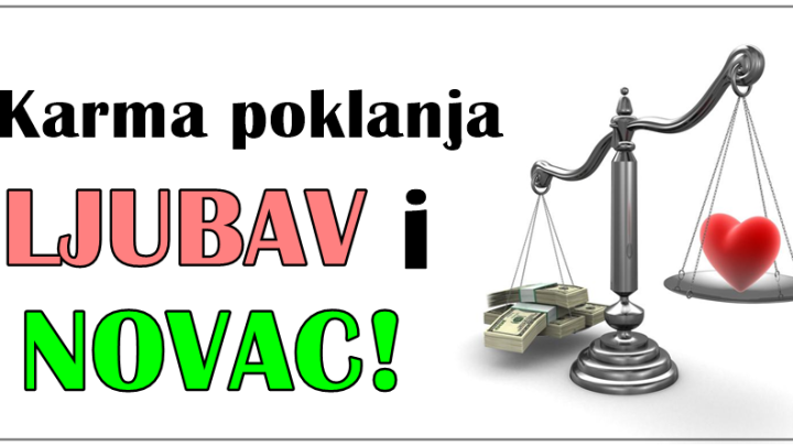 Kad karma nagradi-ovi znaci ce imati srece u ljubavi,ali ce dobiti i pare!