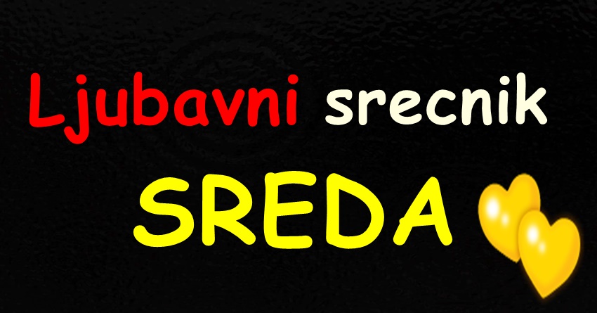 Ljubav za sredu: Ovog 30. marta samo jedan znak ce imati ludu srecu na polju emocija! Ljubav za sredu: Ovog 30. marta samo jedan znak ce imati ludu srecu na polju emocija!