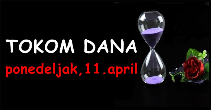 Ponedeljak, 11. april: Sledi sjajan dan, nekome idealan pocetak nove sedmice! Ponedeljak, 11. april: Sledi sjajan dan, nekome idealan pocetak nove sedmice!