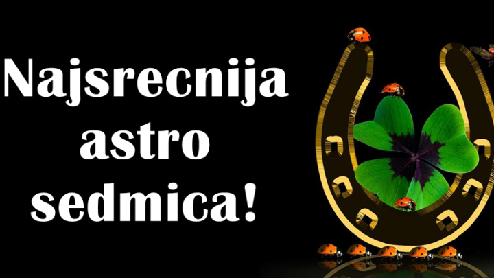 Dani koji su pred nama ce biti najsrecniji za jednog zodijaka – dobice i ljubav i pare i sve sto pozeli!