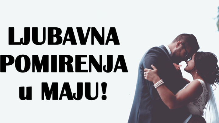 Stara ljubav i jos jedna sansa za srecu: Evo ko se tokom maja vraca bivsem!