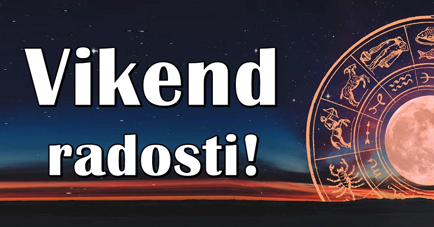 Vikend je pred nama, a ova tri znaka ce doziveti srecu o kakvoj su mastali! Vikend je pred nama, a ova tri znaka ce doziveti srecu o kakvoj su mastali!
