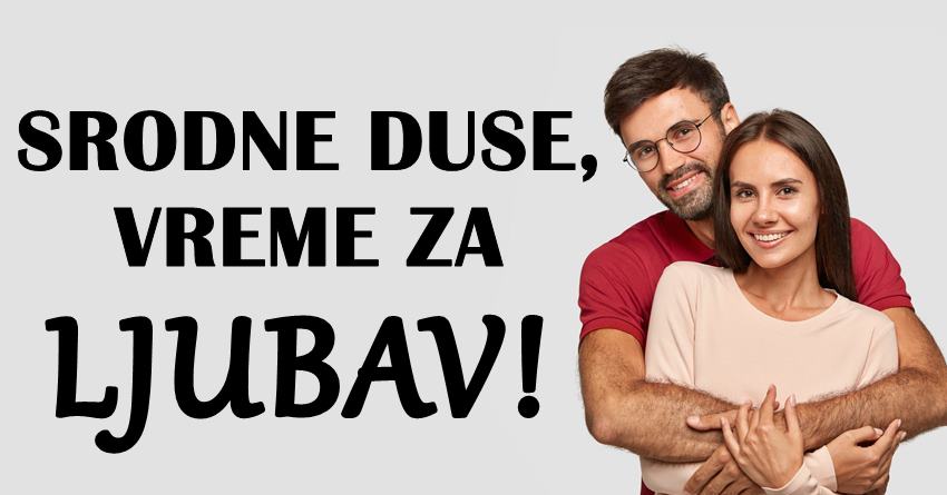 Tokom naredne dve sedmice ovi znaci ce doziveti susret za pamcenje – srodna dusa i velika ljubav! Tokom naredne dve sedmice ovi znaci ce doziveti susret za pamcenje – srodna dusa i velika ljubav!