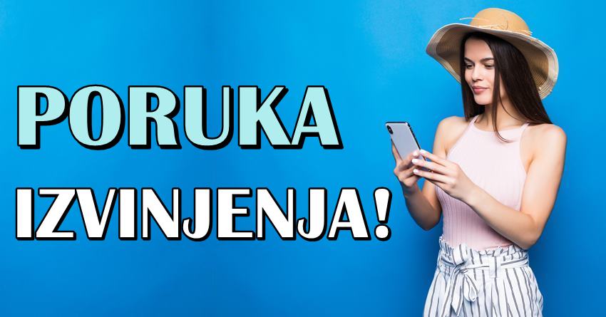 Vreme za oprostaj i novu sansu!Ovom znaku stize poruka izvinjenja! Vreme za oprostaj i novu sansu!Ovom znaku stize poruka izvinjenja!