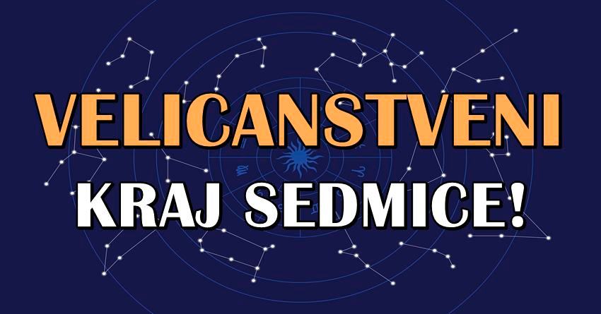 Najveca sreca ikada! Evo kojim znacima sledi savrsen kraj sedmice! Najveca sreca ikada! Evo kojim znacima sledi savrsen kraj sedmice!