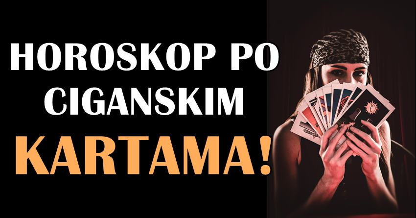 Ciganske karte otkrivaju kome sledi sjajan kraj meseca juna i lep pocetak jula! Ciganske karte otkrivaju kome sledi sjajan kraj meseca juna i lep pocetak jula!