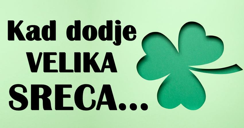 U narednoj sedmici, ovi znaci ce moci da kazu da ih je sreca pogledala! U narednoj sedmici, ovi znaci ce moci da kazu da ih je sreca pogledala!