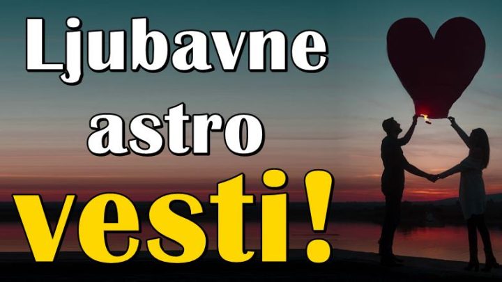 Ljubavni zivot ovih znakova se menja iz korena u narednih sedam dana!