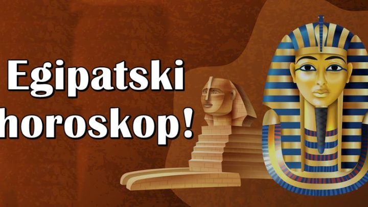 Egipatski horoskop: Vasa  sudbina tokom avgusta – kratko i precizno…