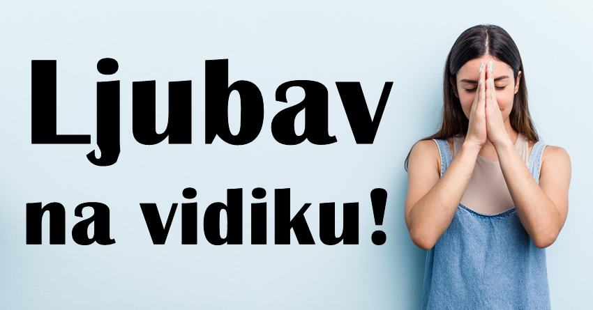 Velika i prava ljubav:Tokom naredna tri dana, ovaj znak ce sresti svoju srodnu dusu! Velika i prava ljubav:Tokom naredna tri dana, ovaj znak ce sresti svoju srodnu dusu!