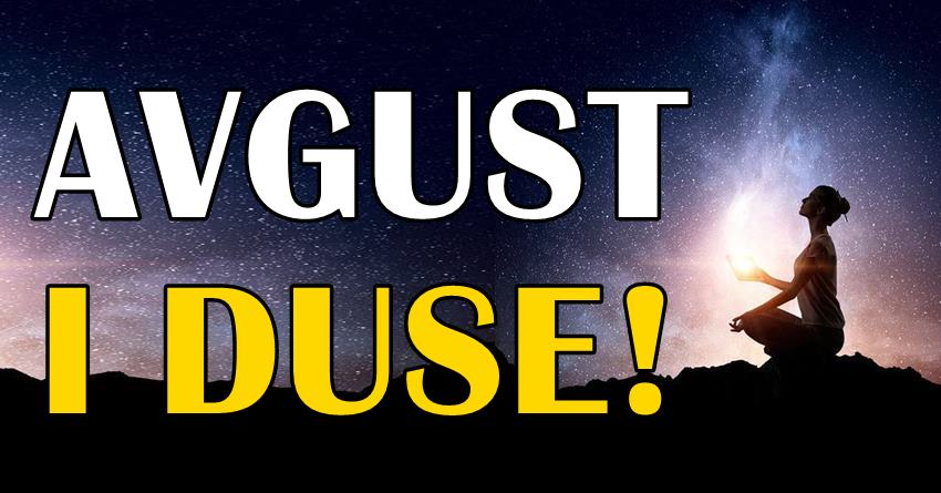 Istina o ljudima koji su rodjeni u avgustu:Njihova dusa je pravo blago! Istina o ljudima koji su rodjeni u avgustu:Njihova dusa je pravo blago!