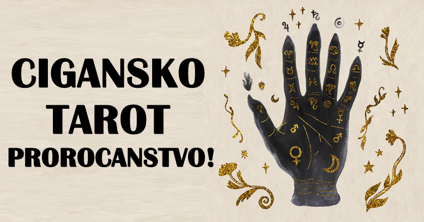 Cigansko tarot prorocanstvo za naredne dane!Nekome lepe vesti,nekome upozorenje! Cigansko tarot prorocanstvo za naredne dane!Nekome lepe vesti,nekome upozorenje!