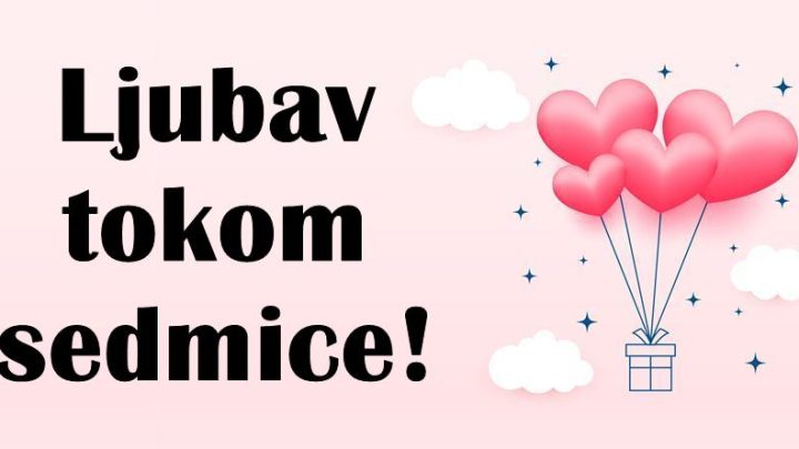 Ljubav tokom sledece sedmice:Jednom znaku sledi pomirenje…