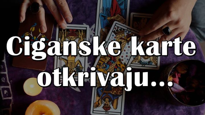 U danima koji su pred nama: Ciganske karte otkrivaju da ce ovim znacima uslediti posebni trenuci!