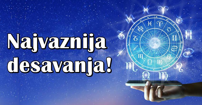 Ovo su najvaznija desavanja koja te cekaju do kraja meseca: Astro za sve znakove! Ovo su najvaznija desavanja koja te cekaju do kraja meseca: Astro za sve znakove!