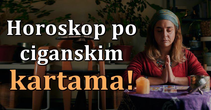Saznajte kakvu sudbinu vam predvidjaju ciganske karte do kraja meseca! Saznajte kakvu sudbinu vam predvidjaju ciganske karte do kraja meseca!