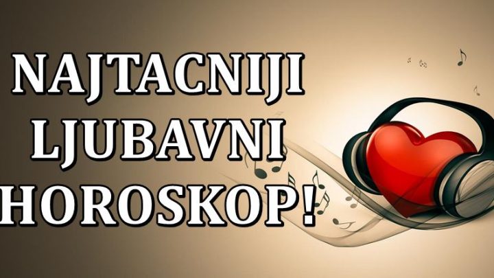 Najtacniji ljubavni horoskop za naredne dve sedmice!