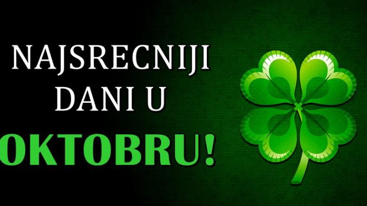 Pocinje oktobar:Svaki znak ce imati najsrecniji datum u ovom mesecu – saznaj koji je tvoj!