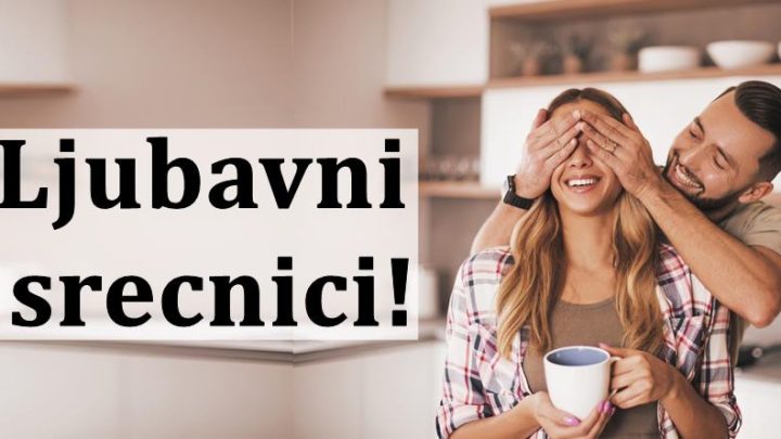 U narednih sedam dana,ovi znaci ce u ljubavi imati najvise srece…