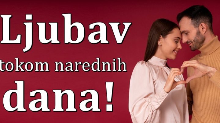 Ljubav u danima pred nama:Ovan donosi odluku,Bik spreman da se bori…