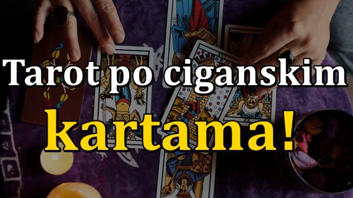 Horoskop po ciganskim kartama za blisku buducnost: Ova dva znaka moraju biti oprezni,a evo koga ceka sreca…