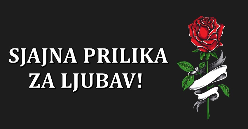 Ovim znacima sledi sjajna prilika za ljubav:U narednim sedmicama ce naci svoju srecu! Ovim znacima sledi sjajna prilika za ljubav:U narednim sedmicama ce naci svoju srecu!