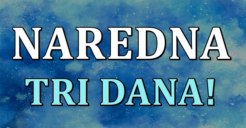 Horoskop za sredu,cetvrtak i petak donosi velike odluke,vagama tugu… Horoskop za sredu,cetvrtak i petak donosi velike odluke,vagama tugu…
