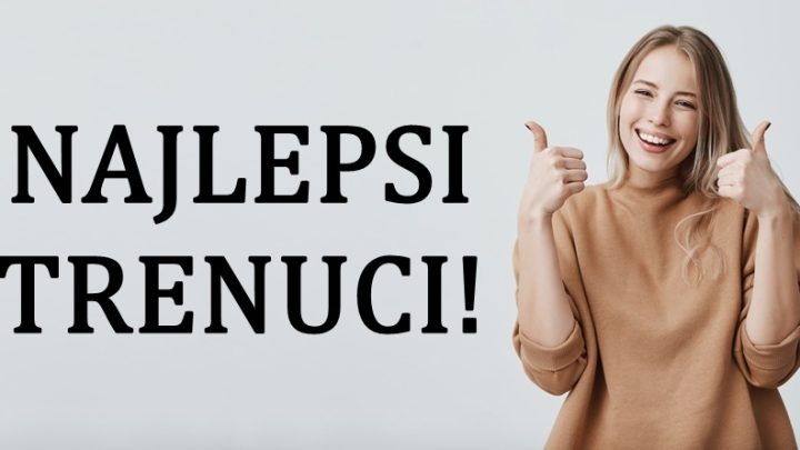 U toku sledece sedmice,ovi znaci ce biti iskreno srecni:Ocekuju ih trenuci za pamcenje!