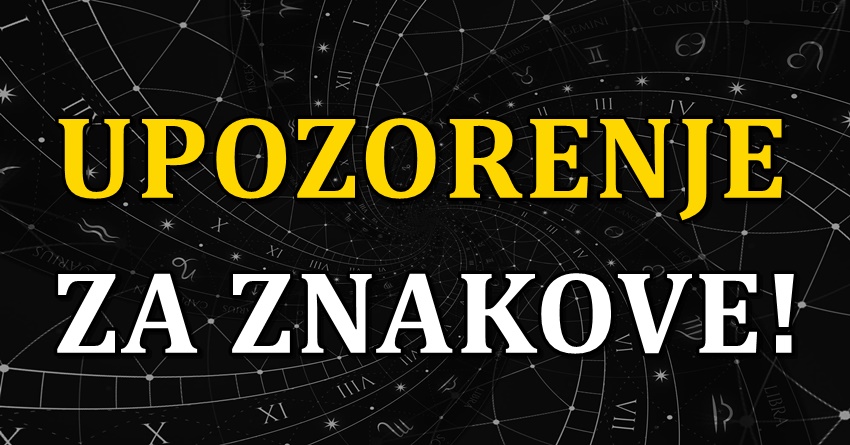 Upozorenje zvezda za svaki znak:Evo sta ne treba nikako da radite do 31.marta! Upozorenje zvezda za svaki znak:Evo sta ne treba nikako da radite do 31.marta!