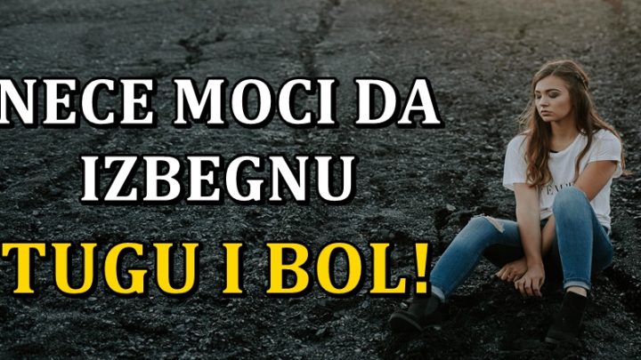 Cekaju ih teski dani:Ovi znaci ce silno patiti u danima koji su pred nama!