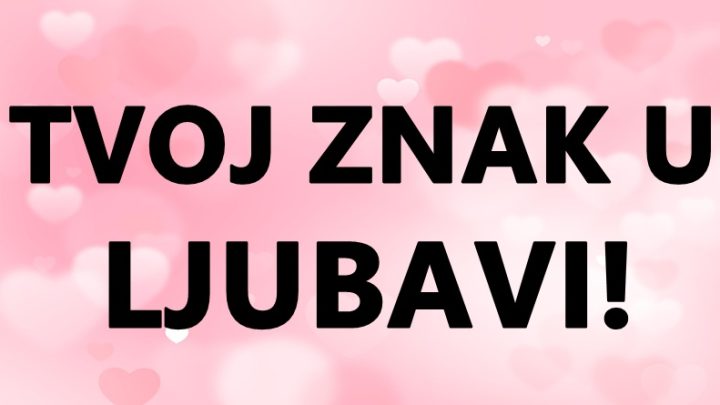 Velika ljubavna prognoza za sve znakove:Evo sta donosi naredni period!