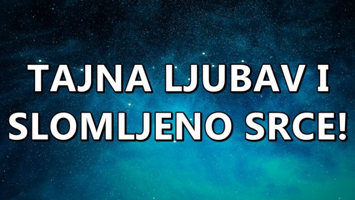 Avgust ce ovim znacima doneti nesrecnu ljubav-zaljubice se u pogresnu osobu i posle patiti kao nikada!