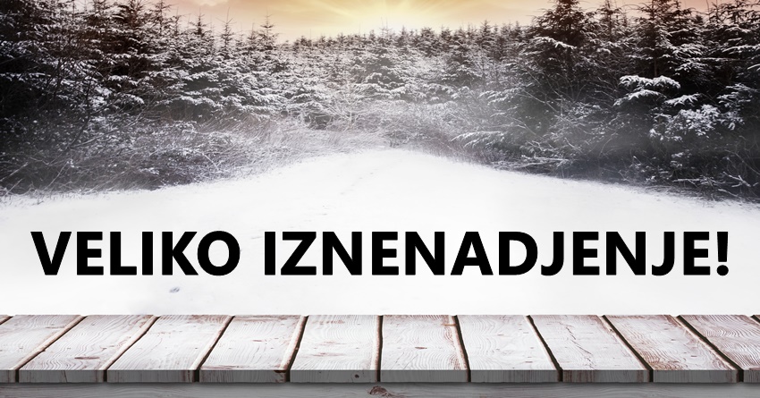 Veliko iznenadjenje u sedmici od 27.novembra do 3.decembra! Veliko iznenadjenje u sedmici od 27.novembra do 3.decembra!