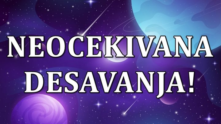 Desavanja koja ce promeniti sve:Ova tri znaka ce biti jako iznenadjeni!
