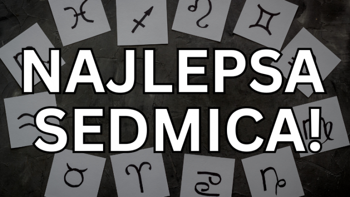 U sedmici od 4. do 11.marta ovi znaci ce imati najvise srece!