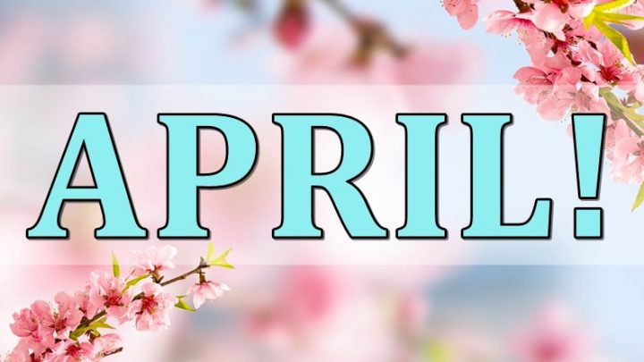 April je stigao:Ovo je prava istina o tome sta vas ceka tokom narednih 30.dana!