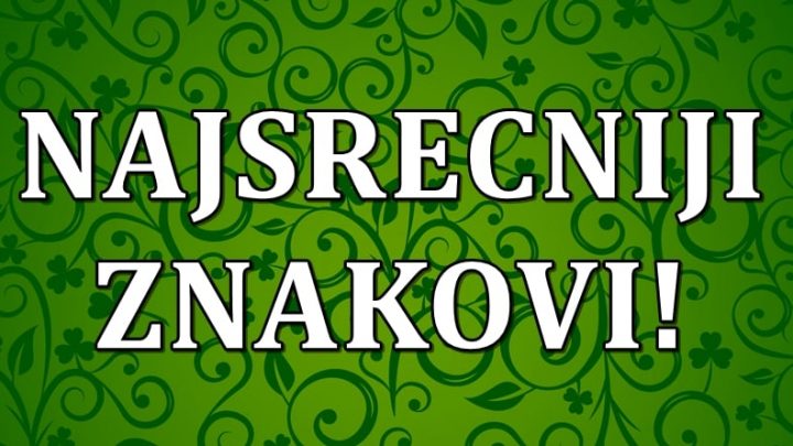 Najsrecniji zodijaci od 1. do 30.aprila:Evo ko ce imati najvise srece!