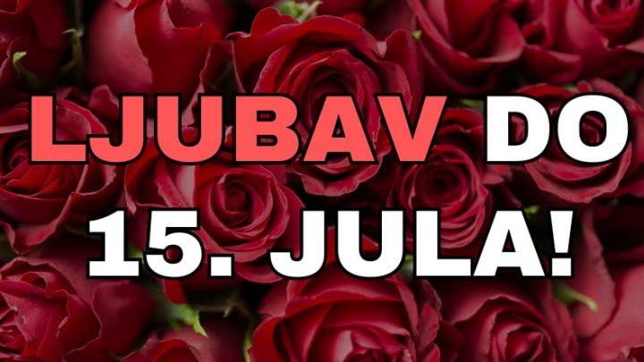 Do 15.jula ce ljubav da procveta,neki zodijaci ce biti na sedmom nebu od srece!