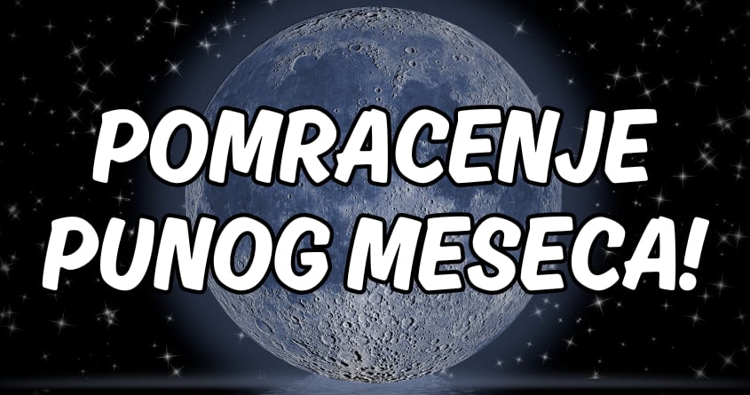 Sutra je pomracenje punog meseca:Ovaj fenomen moze nekome doneti cudo! Sutra je pomracenje punog meseca:Ovaj fenomen moze nekome doneti cudo!