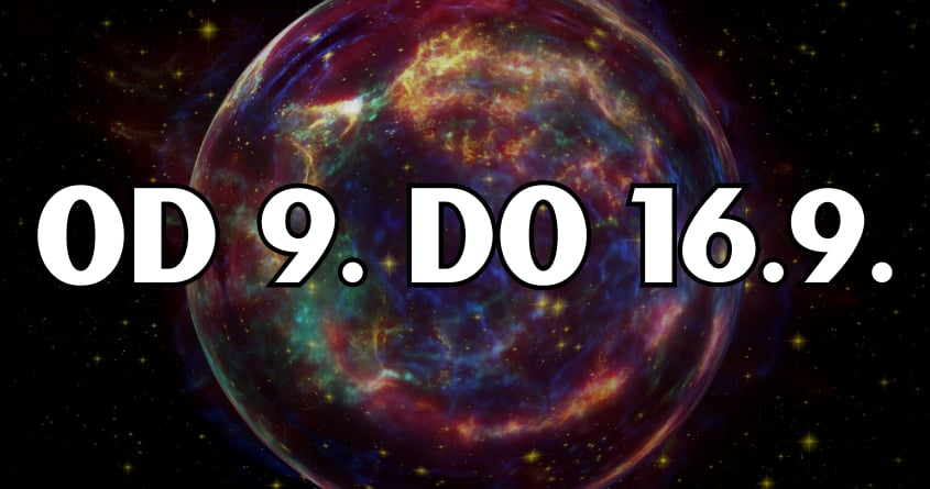 Do 16.septembra:Slede dani za iznenadjenja i za pravu ljubav! Do 16.septembra:Slede dani za iznenadjenja i za pravu ljubav!