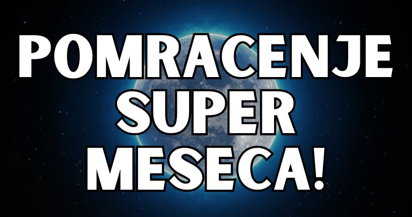 Pomracenje super meseca je uskoro:Ovi znaci moraju da paze sta rade! Pomracenje super meseca je uskoro:Ovi znaci moraju da paze sta rade!