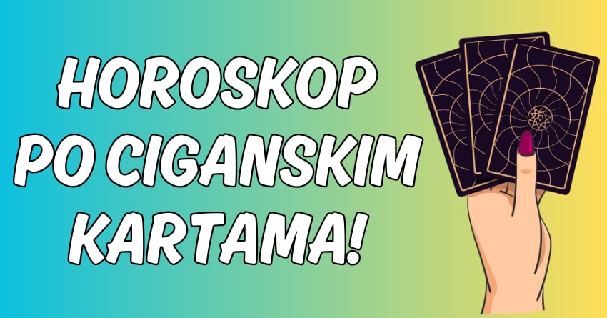 Horoskop po ciganskim kartama do kraja meseca za sve znakove zodijaka! Horoskop po ciganskim kartama do kraja meseca za sve znakove zodijaka!