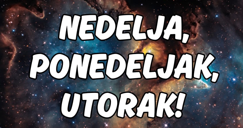 Nedelja,ponedeljak,utorak:Pazite sta zelite,moze da vam se ostvari! Nedelja,ponedeljak,utorak:Pazite sta zelite,moze da vam se ostvari!