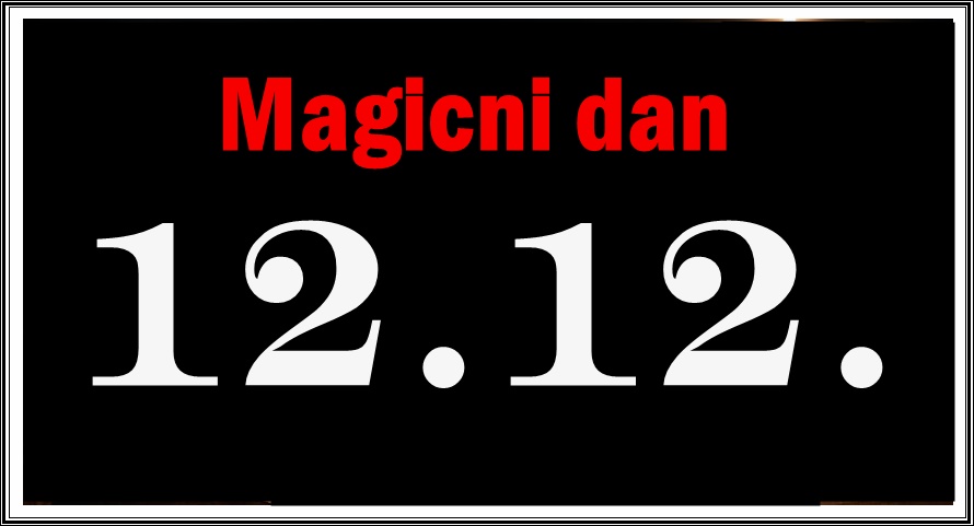 Sutra je 12.12. i samo ovim znacima ce se ispuniti zelja koju pomisle u dvanaest sati! Sutra je 12.12. i samo ovim znacima ce se ispuniti zelja koju pomisle u dvanaest sati!