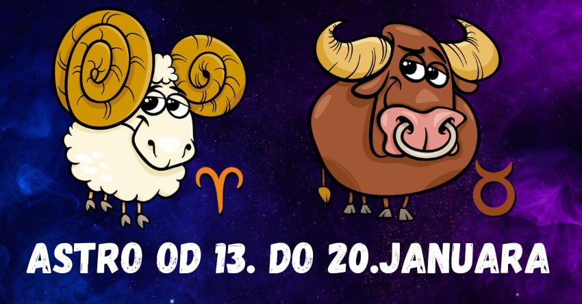 Ovan i Bik:Horoskop od 13. do 20.januara,sledi nesto zanimljivo! Ovan i Bik:Horoskop od 13. do 20.januara,sledi nesto zanimljivo!