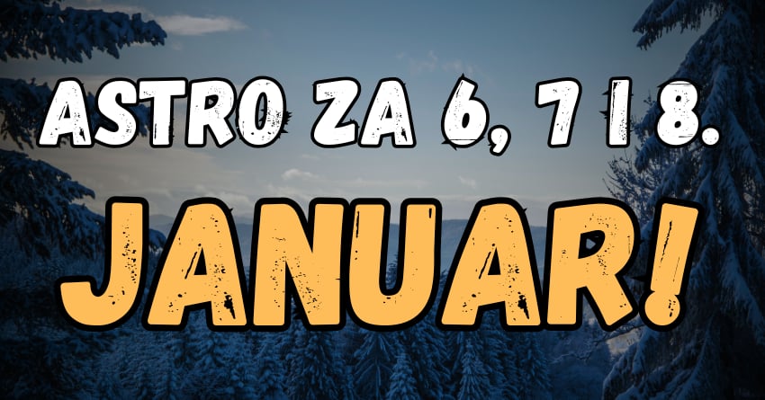 Ponedeljak,utorak,sreda:6,7.i 8.januar bi mogli biti posebni… Ponedeljak,utorak,sreda:6,7.i 8.januar bi mogli biti posebni…