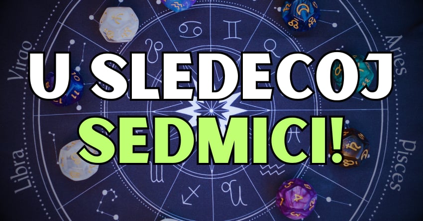 Horoskop za sledecu sedmicu:Evo sta sledi od 3. do 10.marta! Horoskop za sledecu sedmicu:Evo sta sledi od 3. do 10.marta!